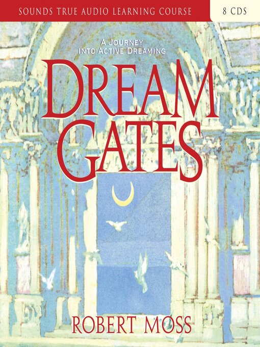 Title details for Dream Gates by Robert Moss - Wait list